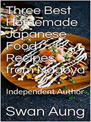 cover image of Three Best Homemade Japanese Food Recipes from Nagoya